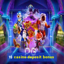 1$ casino deposit bonus