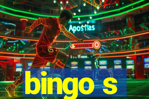 bingo s