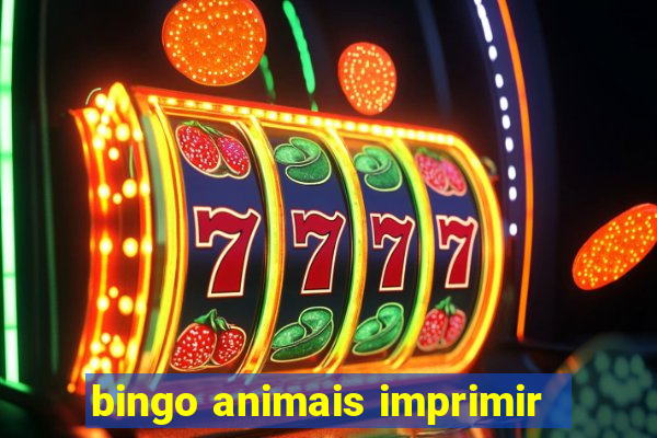 bingo animais imprimir