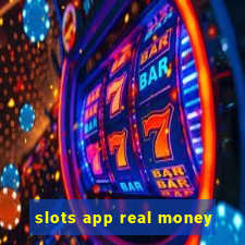 slots app real money