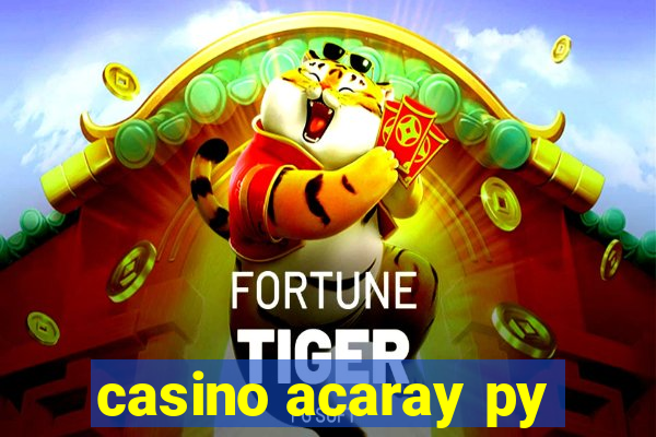 casino acaray py