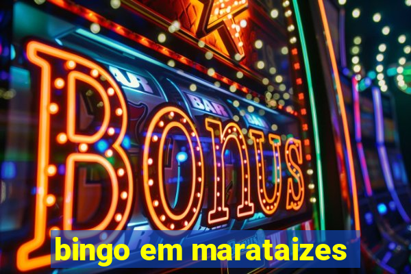 bingo em marataizes