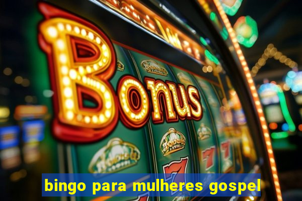 bingo para mulheres gospel