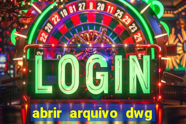 abrir arquivo dwg em pdf