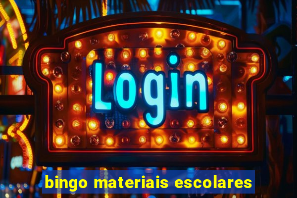 bingo materiais escolares