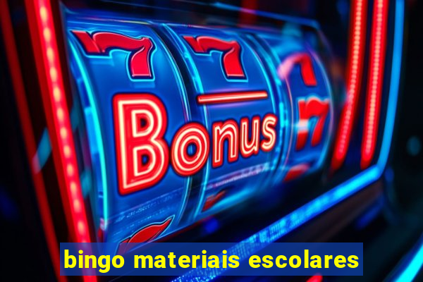 bingo materiais escolares