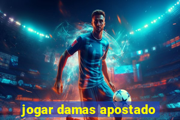 jogar damas apostado