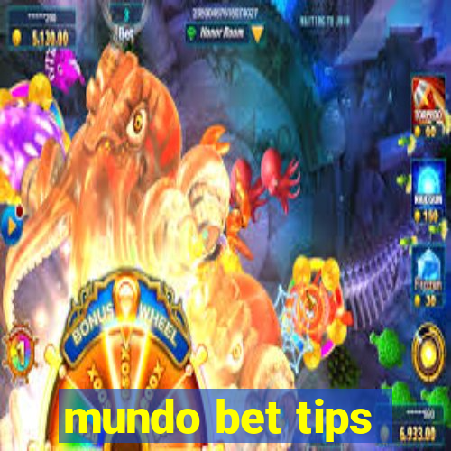 mundo bet tips