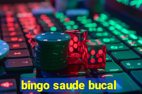 bingo saude bucal