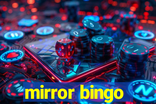 mirror bingo