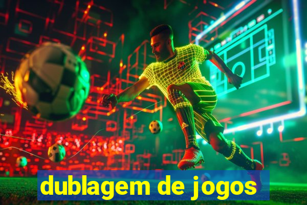 dublagem de jogos