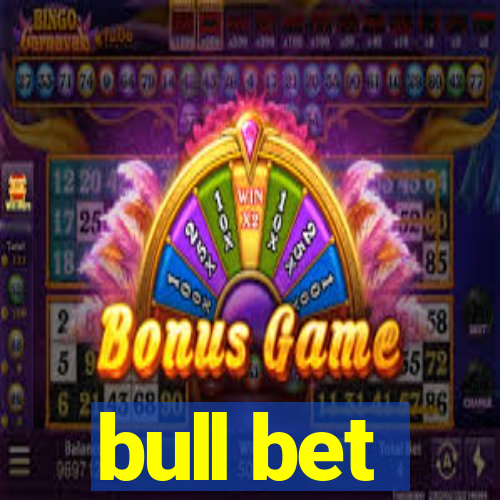 bull bet