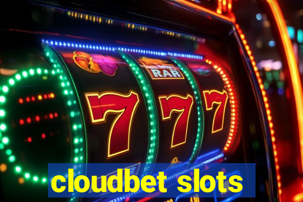 cloudbet slots