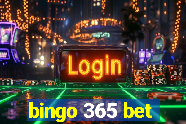 bingo 365 bet