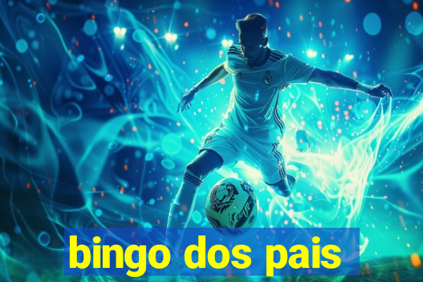 bingo dos pais