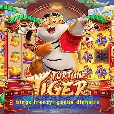 bingo frenzy: ganhe dinheiro