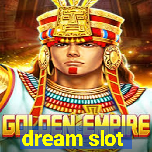 dream slot