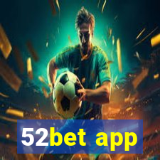 52bet app