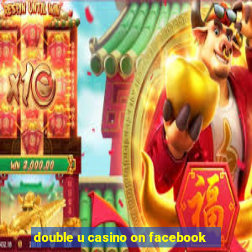 double u casino on facebook