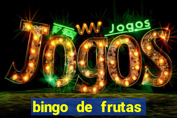 bingo de frutas para imprimir pdf