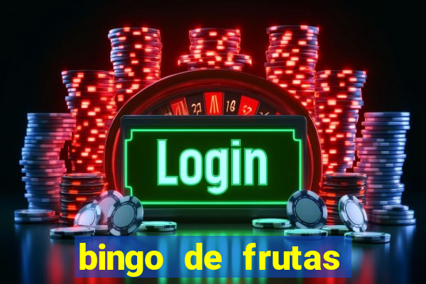 bingo de frutas para imprimir pdf