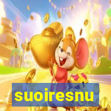 suoiresnu