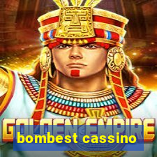 bombest cassino