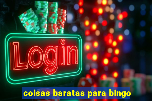 coisas baratas para bingo