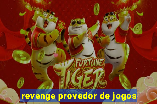 revenge provedor de jogos