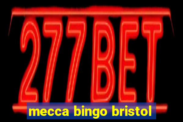 mecca bingo bristol