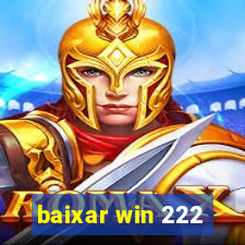 baixar win 222