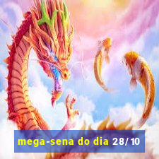 mega-sena do dia 28/10