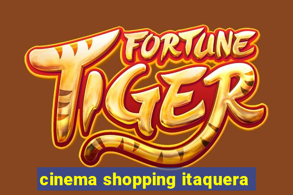 cinema shopping itaquera