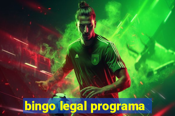 bingo legal programa