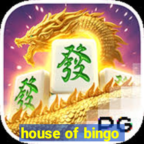 house of bingo