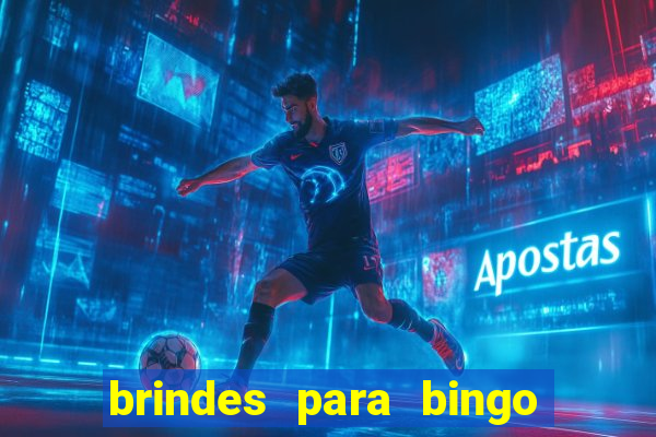 brindes para bingo de empresa