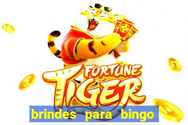 brindes para bingo de empresa