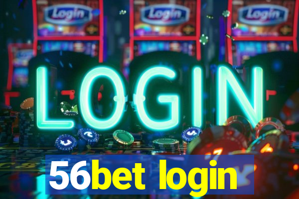 56bet login