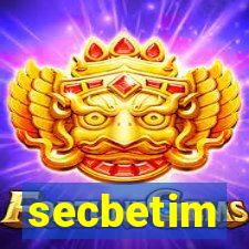 secbetim