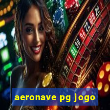 aeronave pg jogo