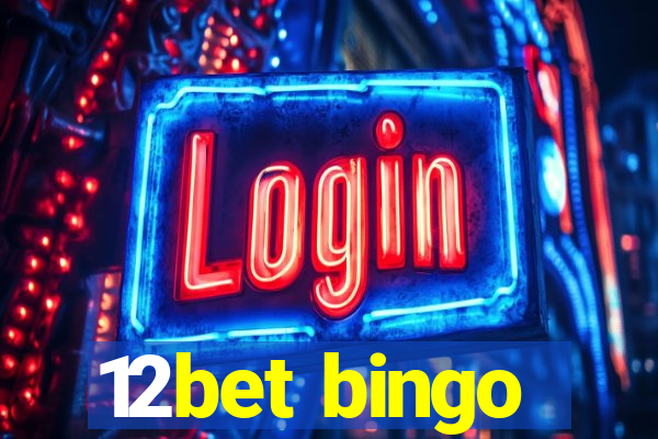 12bet bingo