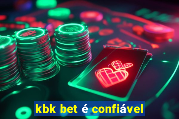 kbk bet é confiável