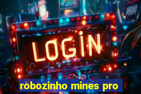 robozinho mines pro