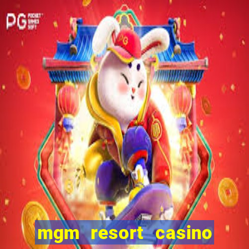 mgm resort casino las vegas