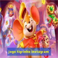 jogo tigrinho instagram