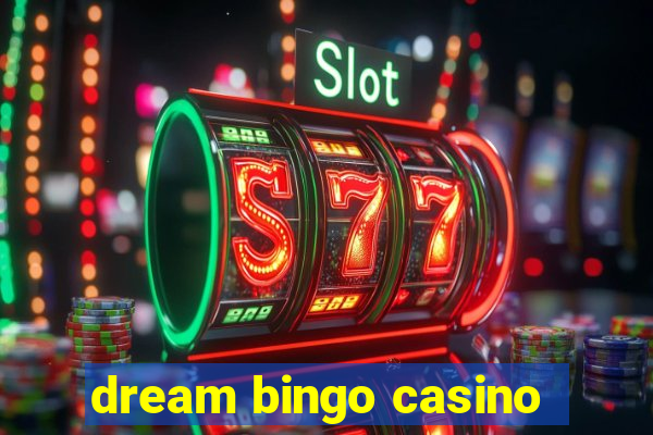 dream bingo casino