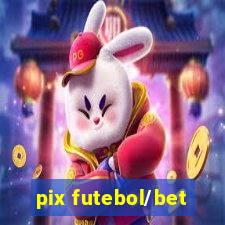 pix futebol/bet