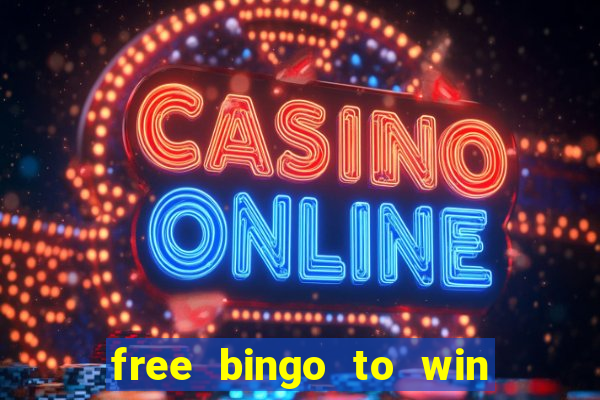 free bingo to win real money