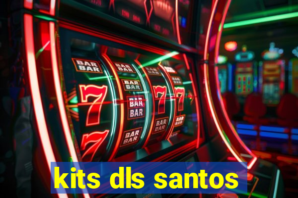 kits dls santos