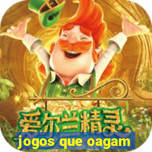 jogos que oagam